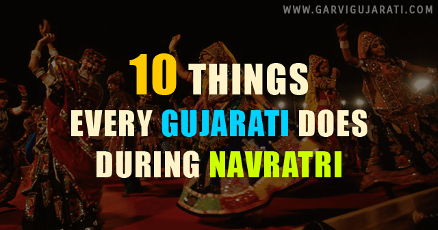 Things Every Gujarati Does During Navratri