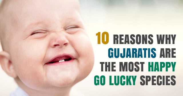 Gujaratis Are The Most Happy go Lucky Species