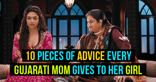 Advice Every Gujarati Mom Gives