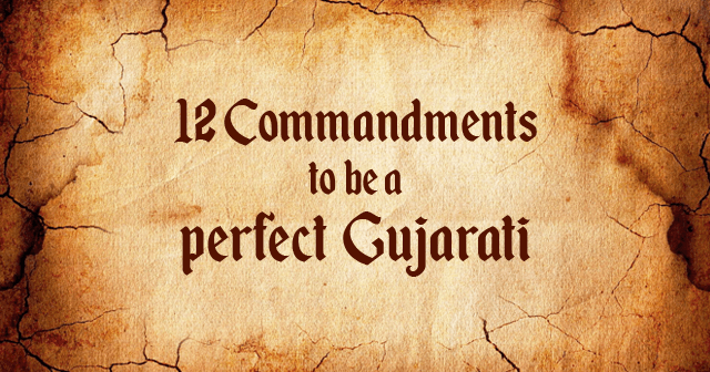 Commandments To be A Perfect Gujarati