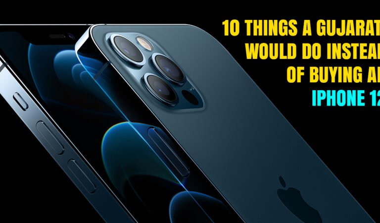 10 Things A Gujarati Would Do Instead Of Buying An iPhone 12