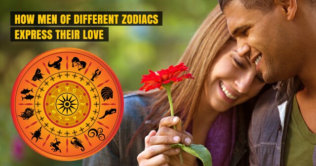 How Men of different Zodiacs Express their Love