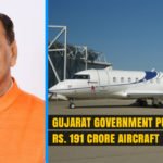 Gujarat Government Purchases Rs. 191 Crore Aircraft