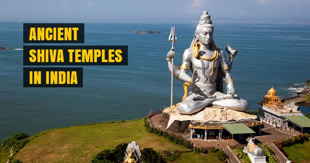 5 Ancient ‘Shiva’ Temples in India that have Mesmerizing Architecture | Have a Look