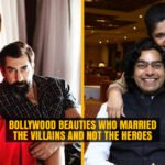 Bollywood Beauties who married the Villains
